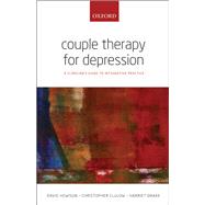 Couple Therapy for Depression A clinician's guide to integrative practice by Hewison, David; Clulow, Christopher; Drake, Harriet, 9780199674145