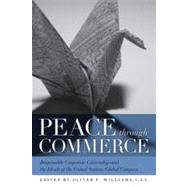 Peace through Commerce by Williams, Oliver F., 9780268044145