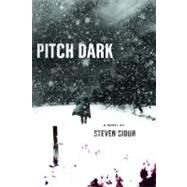 Pitch Dark by Sidor, Steven, 9780312354145