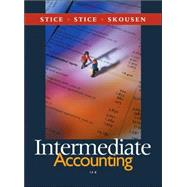 Intermediate Accounting (with Thomson Analytics) by Stice, James D.; Stice, Earl K.; Skousen, Fred, 9780324304145