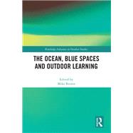 The Ocean, Blue Spaces and Outdoor Learning by Brown, Mike, 9781032224145