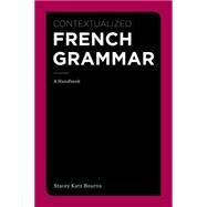 Contextualized French Grammar...,Bourns, Stacey Katz,9781111354145