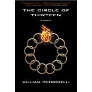 The Circle of Thirteen by Petrocelli, William, 9781620454145