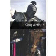 Oxford Bookworms Library: King Arthur by Hardy-Gould, Janet, 9780194234146