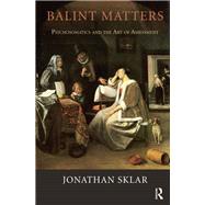 Balint Matters by Sklar, Jonathan, 9780367104146