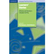 Learners' Stories: Difference and Diversity in Language Learning by Edited by Phil Benson , David Nunan, 9780521614146