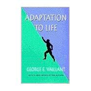 Adaptation to Life by Vaillant, George E., 9780674004146
