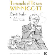 Tomando el T con Winnicott /Taking the Tea with Winnicot by Kahr, Brett; Bechdel, Alison; Vaca, Jose Maria Ruiz, 9781910444146
