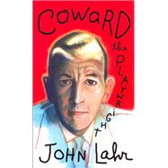Coward the Playwright by Lahr, John, 9780520234147