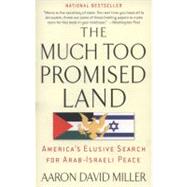 The Much Too Promised Land by MILLER, AARON DAVID, 9780553384147