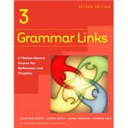 Grammar Links 3 A Theme-based Course for Reference and Practice by van Zante, Janis; Daise, Debra; Norloff, Charl; Falk, Randee, 9780618274147