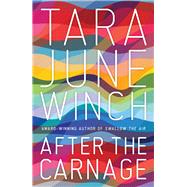 After the Carnage by Winch, Tara June, 9780702254147