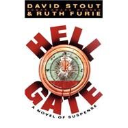 Hell Gate by STOUT/FURIE DAVID/RUTH, 9780892964147