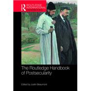 The Routledge Handbook of Postsecularity by Beaumont; Justin, 9781138234147