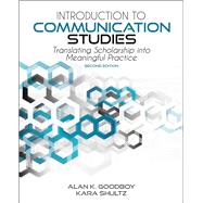Introduction to Communication Studies: Translating Scholarship into Meaningful Practice by Alan Goodboy ; Kara Shultz, 9781792494147