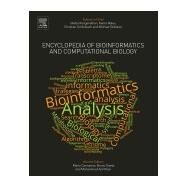 Encyclopedia of Bioinformatics and Computational Biology by Ranganathan, Shoba; Nakai, Kenta; Schonbach, Christian; Gribskov, Michael, 9780128114148