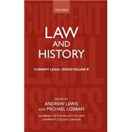 Law and History Current Legal Issues 2003 Volume 6 by Lewis, Andrew; Lobban, Michael, 9780199264148
