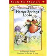 Hector Springs Loose by Shreeve, Elizabeth; Levy, Pamela R., 9780689864148