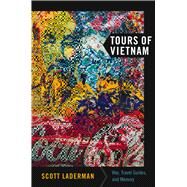 Tours of Vietnam by Laderman, Scott, 9780822344148