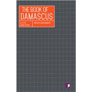 The Book of Damascus by Omareen, Zaher, 9781910974148