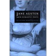 Jane Austen And The Romantic Poets by Deresiewicz, William, 9780231134149