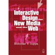 Interactive Design for New Media and the Web by Iuppa; Nick, 9780240804149