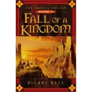 Fall of a Kingdom by Bell, Hilari, 9780689854149