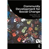 Community Development for Social Change by Purcell,Rod, 9781138694149