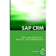 Sap Crm Interview Questions, Answers, And Explanations by Cameron, Scott, 9781933804149