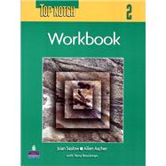 Top Notch 2 with Super CD-ROM Workbook by Saslow, Joan M.; Ascher, Allen, 9780131104150