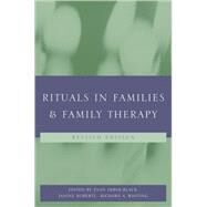 Rituals in Families and Family Therapy by Imber-Black, Evan; Roberts, Janine; Whiting, Richard A., 9780393704150