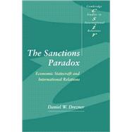 The Sanctions Paradox: Economic Statecraft and International Relations by Daniel W. Drezner, 9780521644150