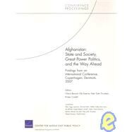 Afghanistan State and Society, Great Power Politics, and the Way Ahead: Findings from an International Conference, Copenhagen, Denmark, 2007 by Benard, Cheryl; Kvaerno, Ole; Thruelsen, Peter Dahl; Cordell, Kristen, 9780833044150