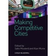 Making Competitive Cities by Musterd, Sako; Murie, Alan, 9781405194150