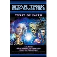 Twist of Faith by Perry, S.D.; David, Weddle; Lang, Jeffrey; DeCandido, Keith R. A., 9781416534150