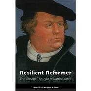 Resilient Reformer by Lull, Timothy F.; Nelson, Derek R., 9781451494150