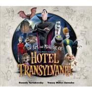 The Art and Making of Hotel Transylvania by MILLER-ZARNEKE, TRACEY, 9781781164150