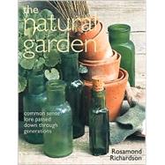 The Natural Garden by Richardson, Rosamond, 9781856264150
