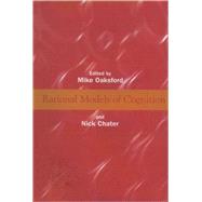 Rational Models of Cognition by Oaksford, Mike; Chater, Nick, 9780198524151