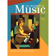 Enjoyment of Music : An Introduction to Perceptive Listening by FORNEY,KRISTINE, 9780393934151