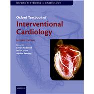 Oxford Textbook of Interventional Cardiology by Redwood, Simon; Curzen, Nick; Banning, Adrian, 9780198754152
