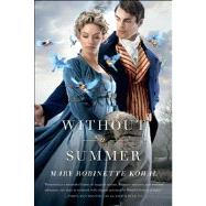 Without a Summer by Kowal, Mary Robinette, 9780765334152
