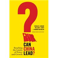 Can China Lead? by Abrami, Regina M.; Kirby, William C.; McFarlan, F. Warren, 9781422144152