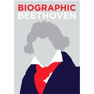 Biographic Beethoven by Weeks, Marcus, 9781781454152