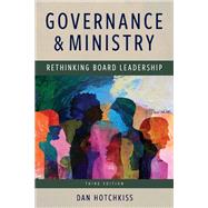 Governance and Ministry by Dan Hotchkiss, 9798881804152