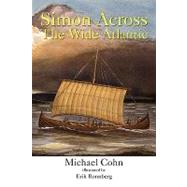 Simon Across the Wide Atlantic by Cohn, Michael, 9781425724153