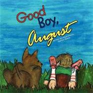 Good Boy, August by Dennis, Heather, 9781441564153