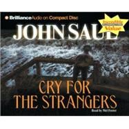 Cry for the Strangers by Saul, John, 9781596004153