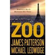 Zoo by Patterson, James; Ledwidge, Michael, 9780316224154