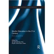 Muslim Education in the 21st Century: Asian Perspectives by Buang; Saeda, 9780415844154
